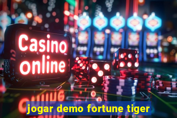 jogar demo fortune tiger